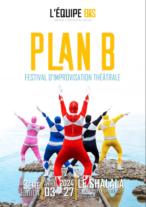 Plan B * Festival d'improvisaiton